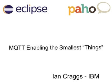 MQTT enabling the smallest things