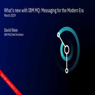 IBM MQ Update, including 9.1.2 CD | PPT