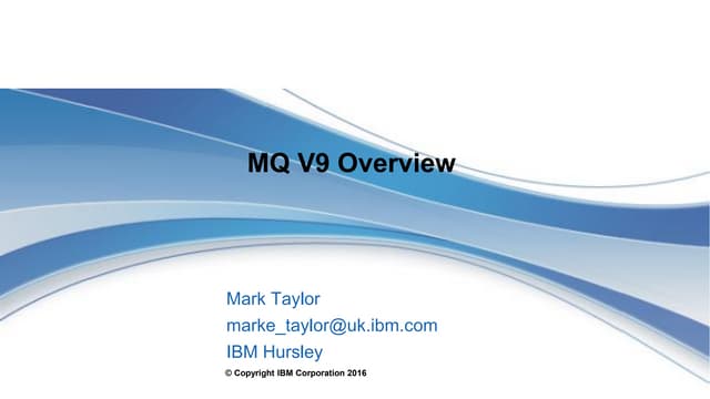 IBM MQ V9 Overview