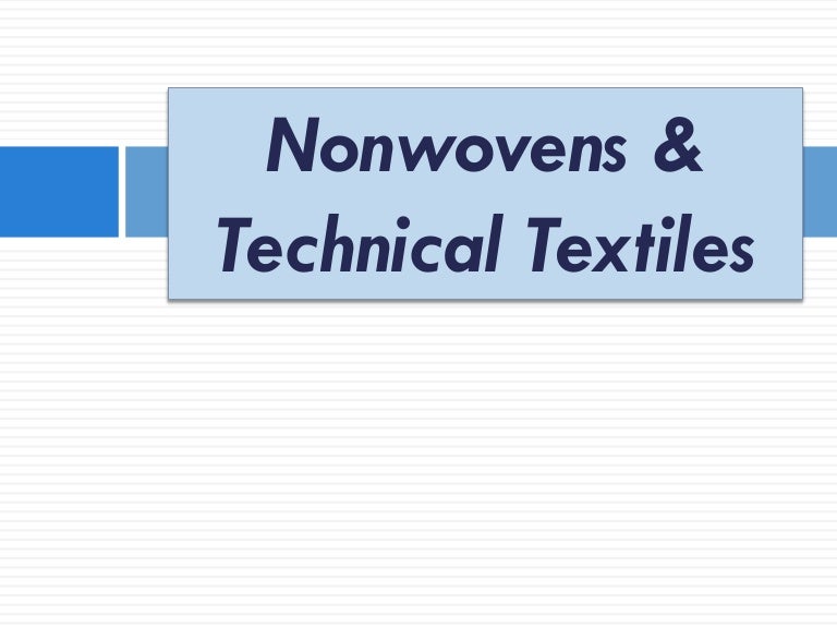 Nonwovens & Technical Textiles