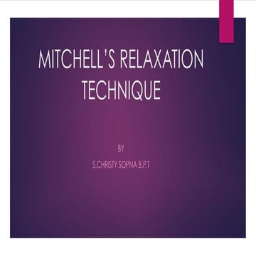 MITCHELL’S RELAXATION TECHNIQUE 