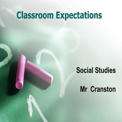 Mr Cranstons Classroom Expectations