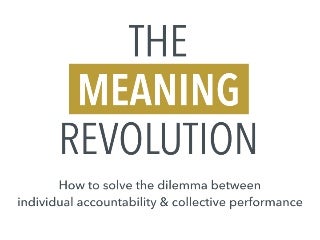 Not OKRs but Leadership: The Meaning Revolution