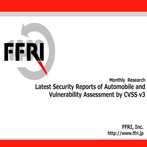 Latest Security Reports of Automobile and Vulnerability Assessment by CVSS v3...