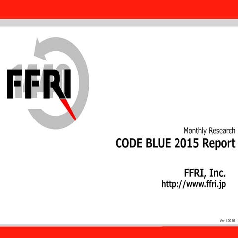 CODE BLUE 2015 Report (FFRI Monthly Research 2015.11)