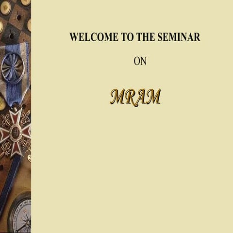 A presentation on MRAM