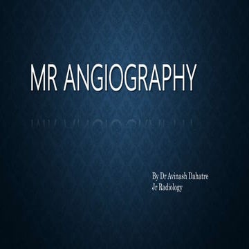 MR ANGIOGRAPHY PHYSICS