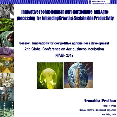 Innovative technologies in agri-horticulture and agroprocessing for enhancing...