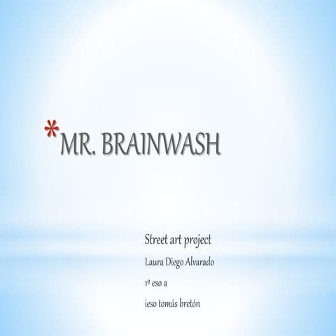 STREET ART: MR. BRAINWASH