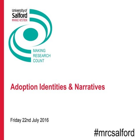 Adoption Identities and Narratives
