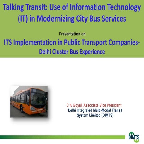 ITS Implementation in Public Transport Companies - Delhi Cluster Bus Experience