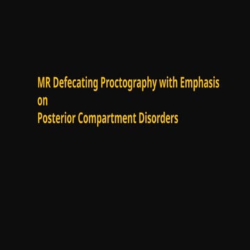Magnetic Resonance Imaging Defecograhy technique | PPTX