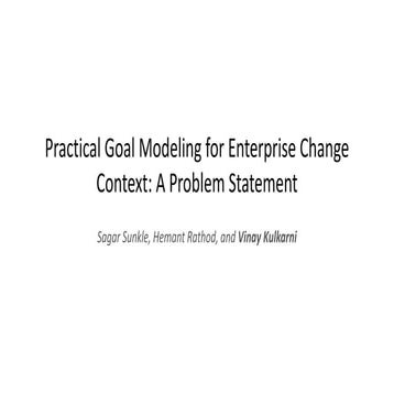 Practical Goal Modeling for Enterprise ChangeContext: A Problem Statement