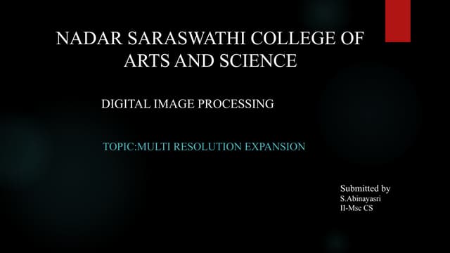 MULTI RESOLUTION EXPANSION IN IMAGE AND SIGNAL PROCESSING