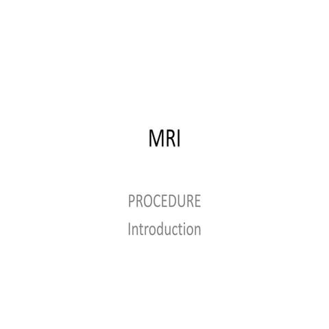 MRI Procedure and Preparation