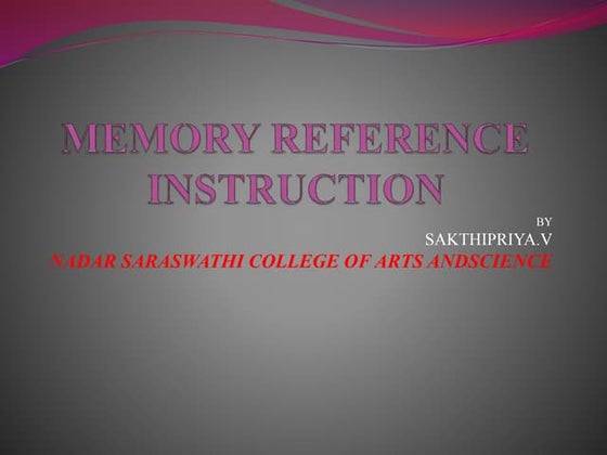 Memory Reference Instructions | PPTX | Programming Languages | Computing