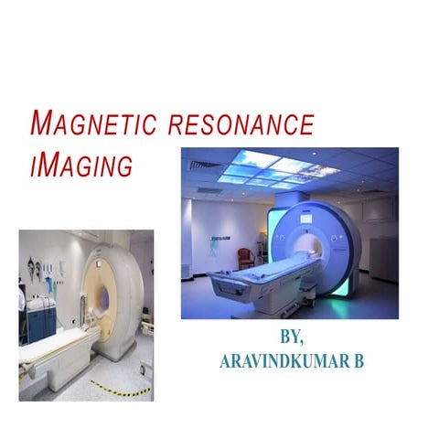 Magnetic Resonance Imaging