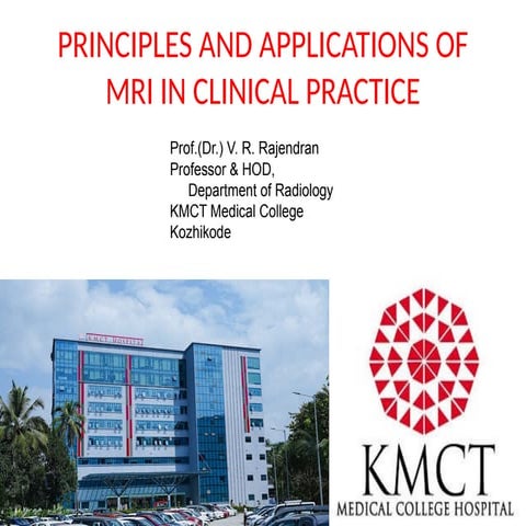 MRI APPLICATION CLINICAL PRACTICE - RADIOLOGY