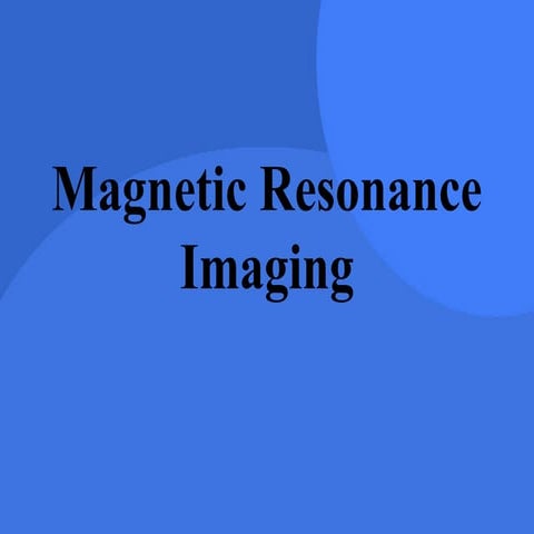 magnetic  resonance image basics.ppt for dental students
