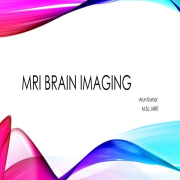 MRI Brain Imaging.pptx describes protocole of mri brain