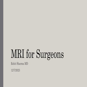 MRI for Surgeons  introduction and basics