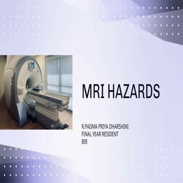 MRI HAZARDS mri mri mri mri mri mri mri mri | PPTX
