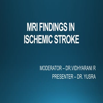 MRI IN  STROKE RADIOLOGY PRESENTATION...