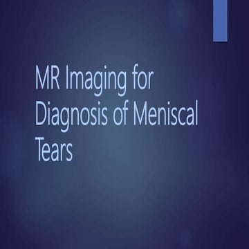 Mr imaging for diagnosis of meniscal tears