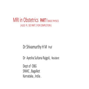 MRI obstetric practice part 1 Basic Physics
