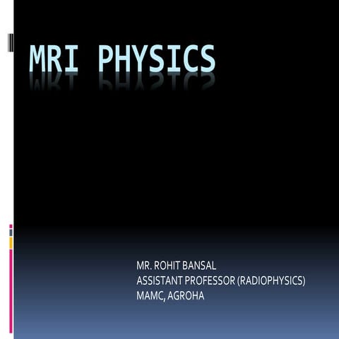 Mri physics.pptx