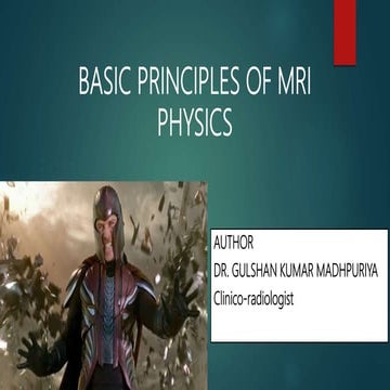 MRI physics part 1: Basic principle by GKM