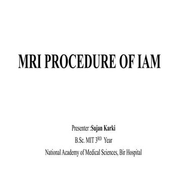 Mri procedure of INTERNAL ACOSTIC MEATUS