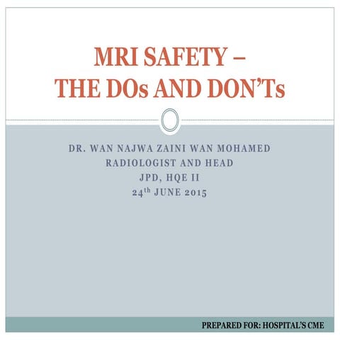 Mri safety – the dos and donts