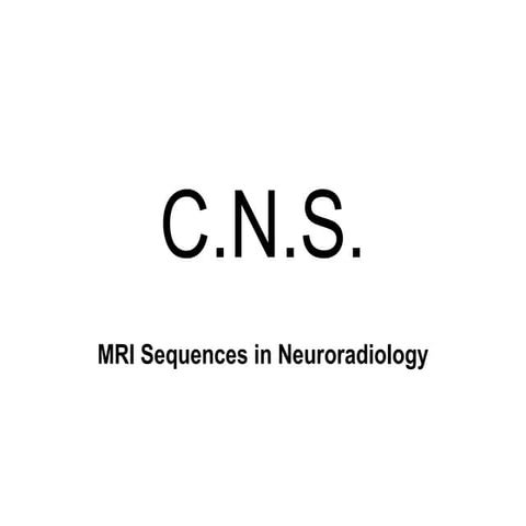 MRI Sequences in Neuroradiology