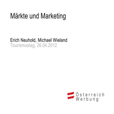 Märkte und Marketing. Erich Neuhold und Michael Wieland