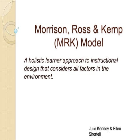 Morrison, Ross & Kemp (MRK) Model