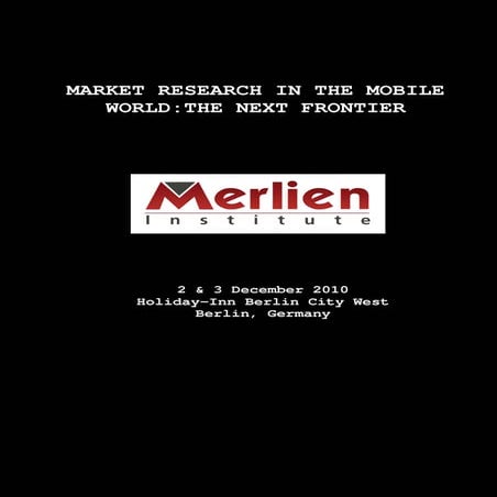 Market Research in the Mobile World 2010