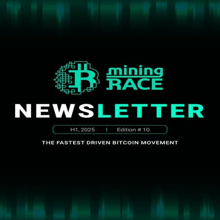 Mining RACE Newsletter 10 - first half of 2025