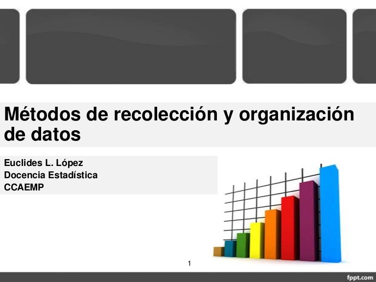 Métodos de Recolección y organización de Datos (MROD)