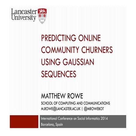 Predicting Online Community Churners using Gaussian Sequences