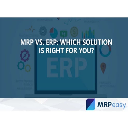 Mrp vs. erp which solution is right for you?