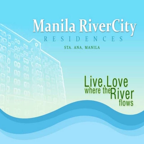 Manila RiverCity Residences Presentation