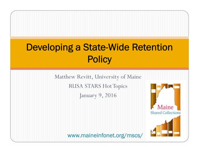 Developing a State-Wide Retention Policy
