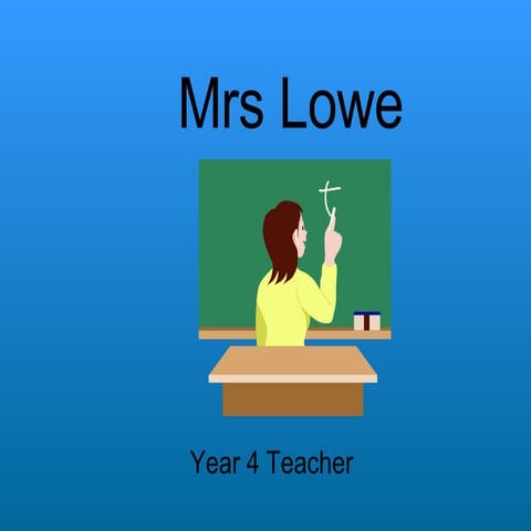 Mrs Lowe