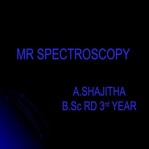 Mr spectroscopy