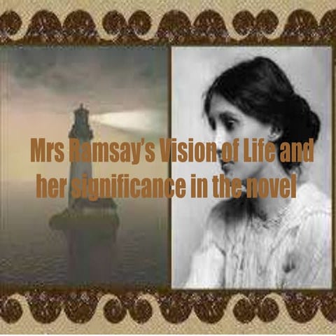 Mrs ramsay’s vision of life and her
