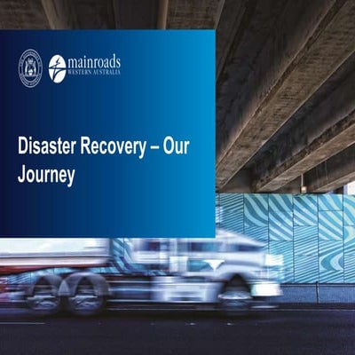 Disaster Recovery: the Main Roads story
