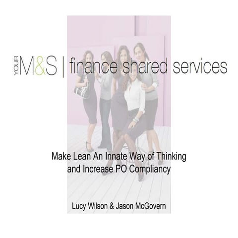 Make lean an innate way of thinking and increase purchase order compliancy