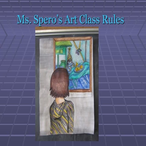 Ms. spero’s school 3 art class rules