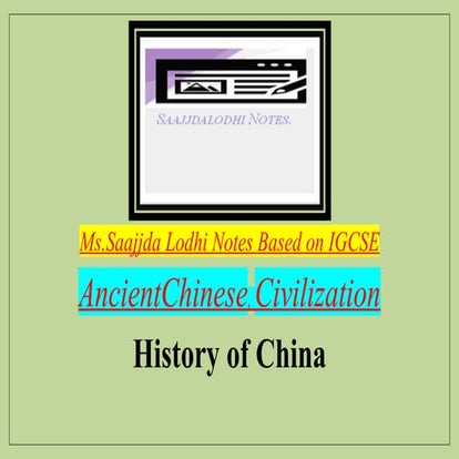 MS.Sajjidalodhi Notes Based on IGCSE topic CHINESE CIVILIZATION.docx